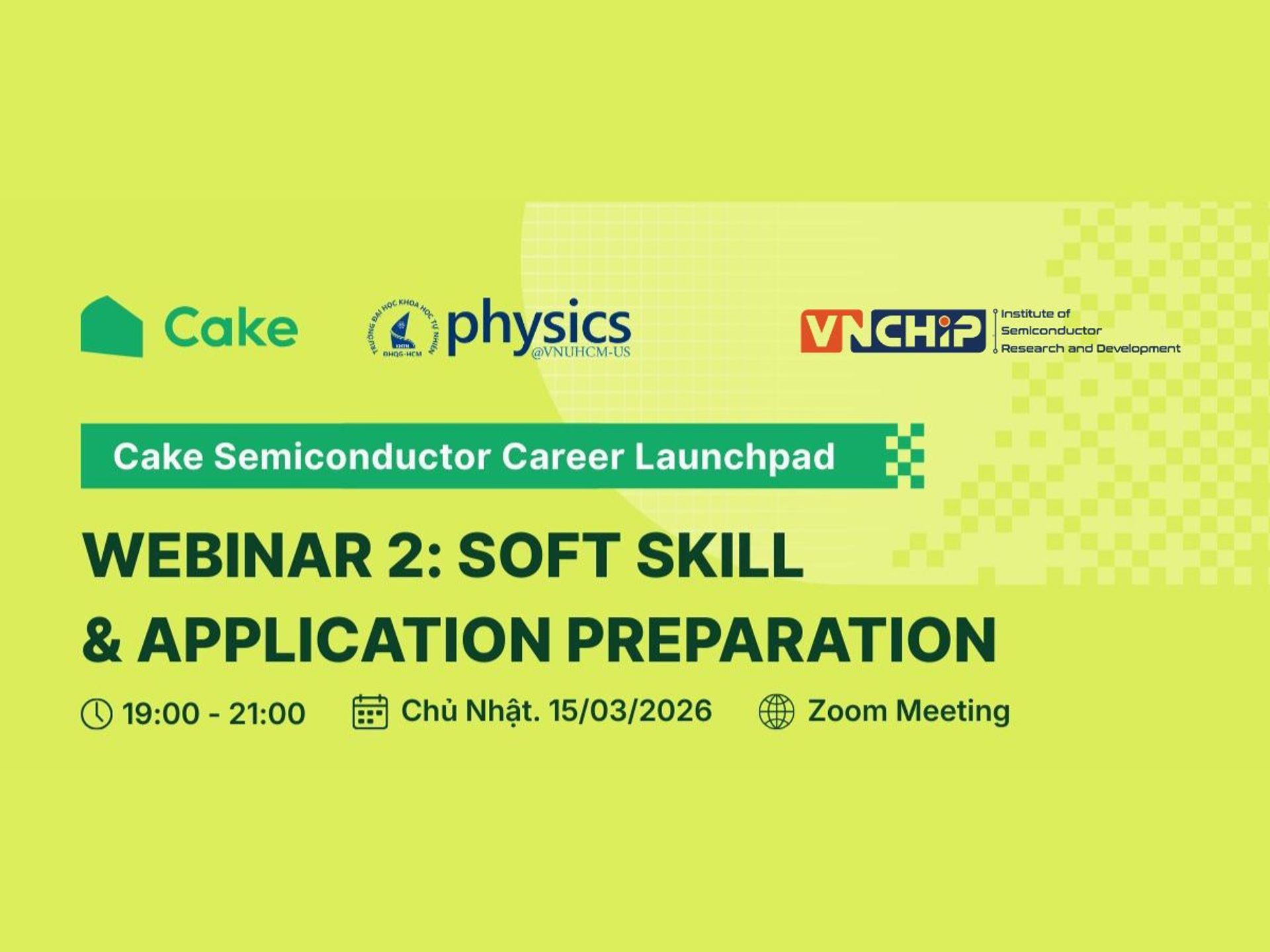 [SEMICONDUCTOR CAREER LAUNCHPAD - ONLINE CAREER CAMP] WEBINAR 2 - SOFT SKILL & APPLICATION PREPARATION